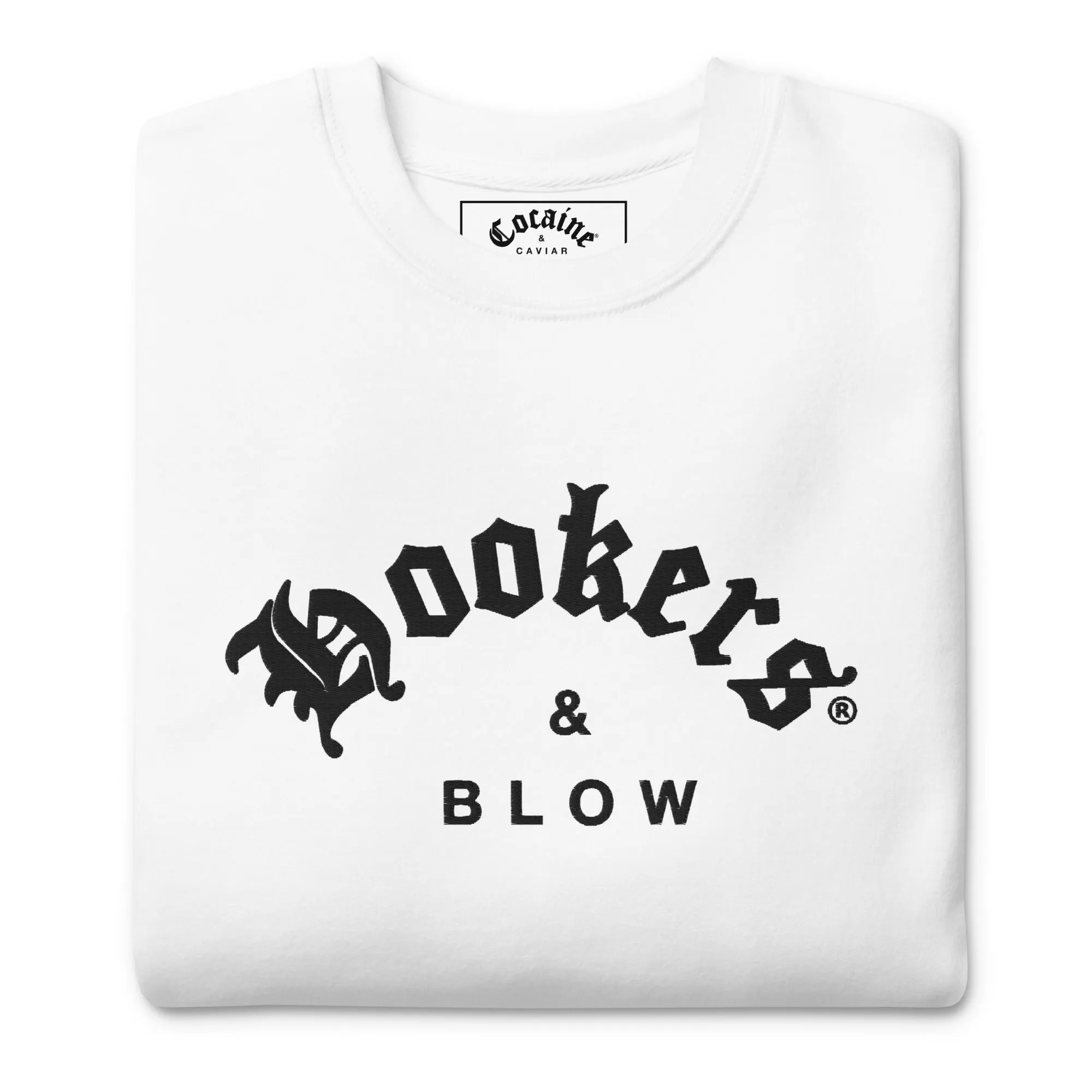 HOOKERS & BLOW  Premium Sweatshirt